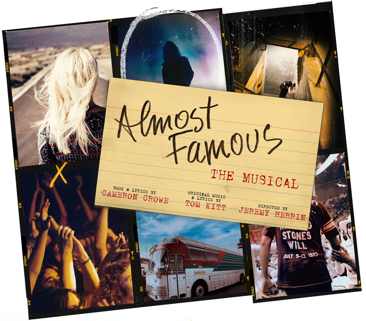 ALMOST FAMOUS THE MUSICAL | Book & Lyrics by Cameron Crowe | Original Music & Lyrics by Tom Kitt | Directed by Jeremy Herrin